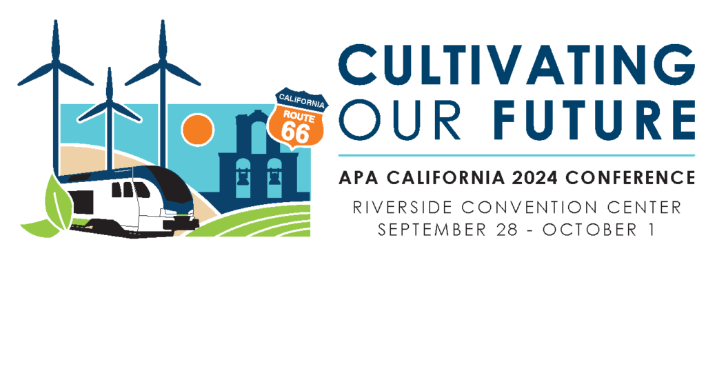 APA California 2024 Conference American Planning Association California Chapter Inland